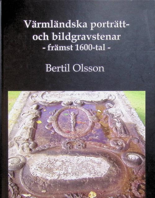 Olsson Bertil : Värmländska porträtt- och bildgravstenar