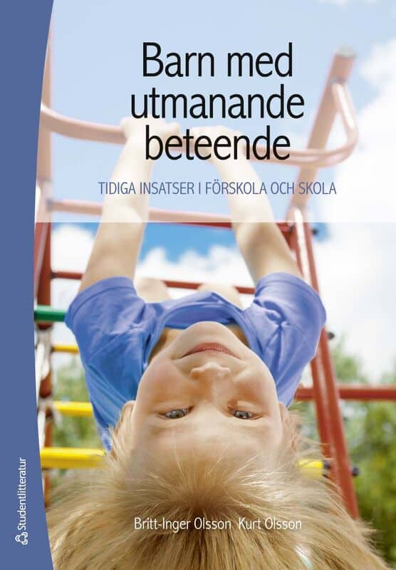 Olsson, Britt-Inger ; Olsson, Kurt : Barn med utmanande beteende