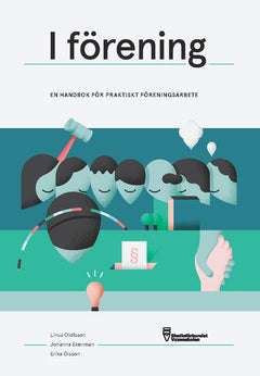 Olsson, Erika ; Olofsson, Linus ; Ekenman, Johanna : I förening