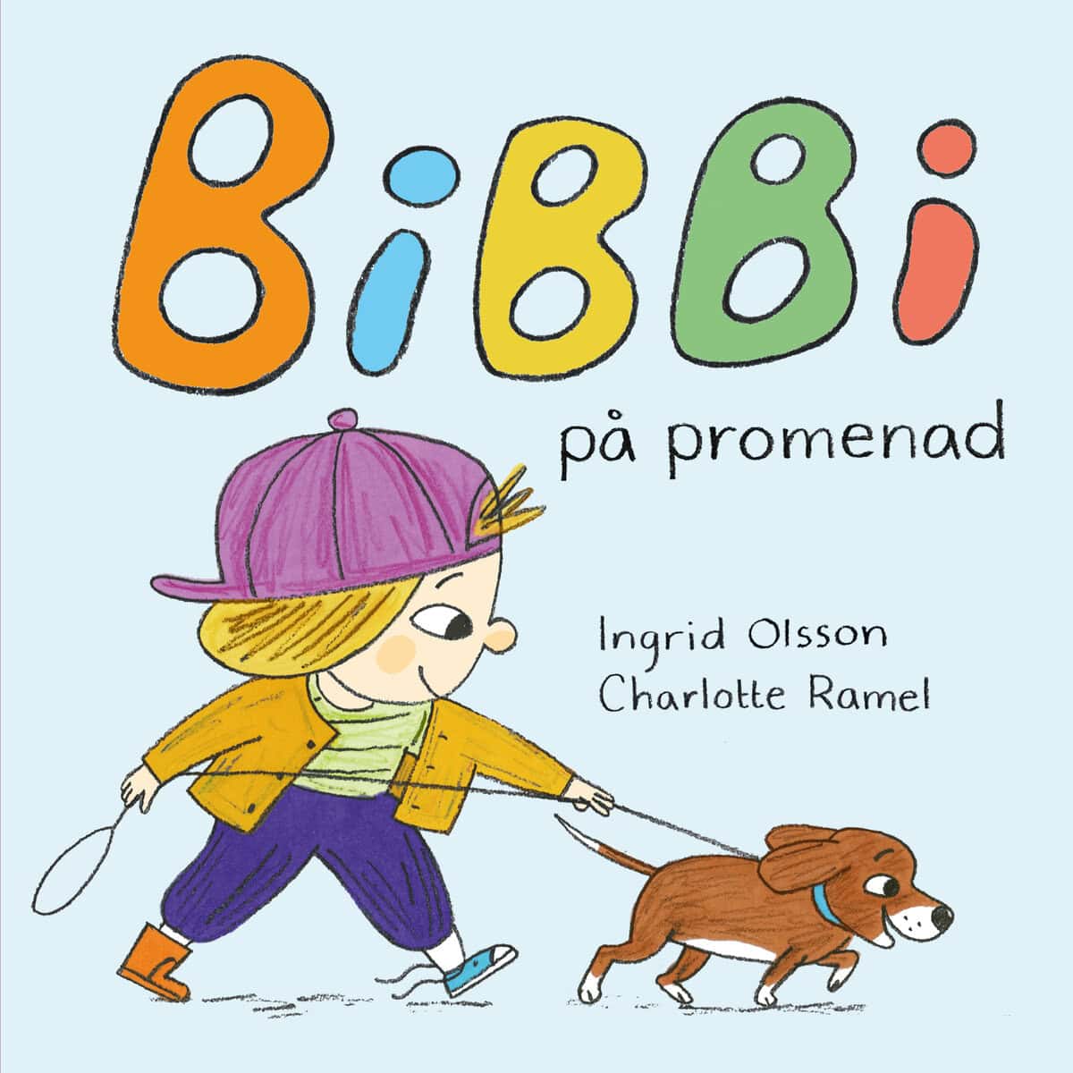 Olsson, Ingrid ; Ramel, Charlotte : Bibbi på promenad