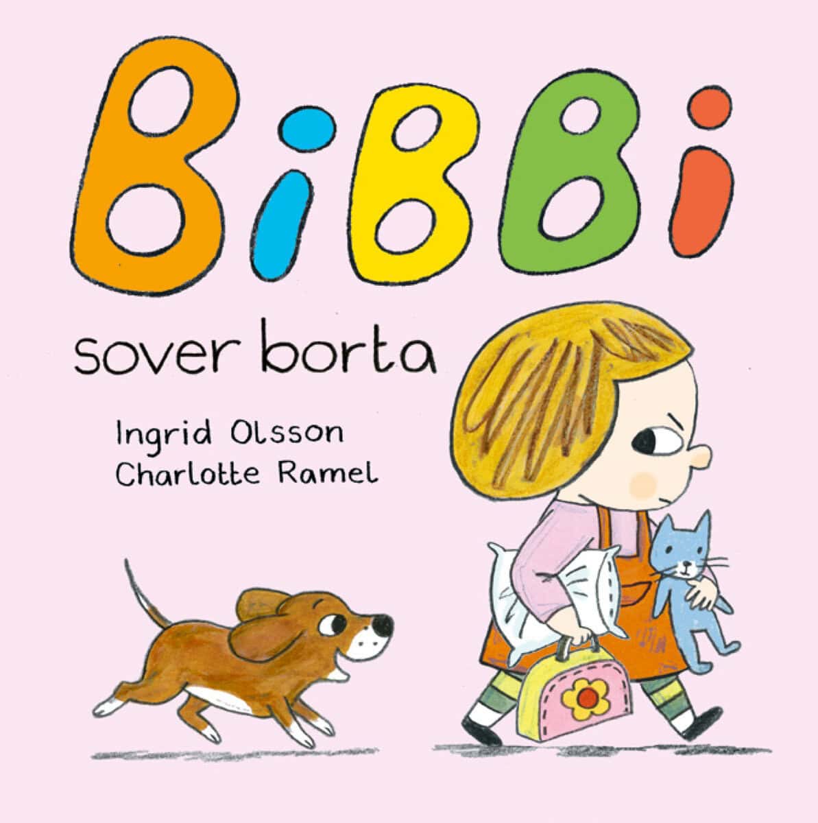 Olsson, Ingrid ; Ramel, Charlotte : Bibbi sover borta