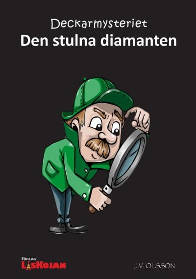 Olsson, J. V. ; Olsson, M. : Den stulna diamanten