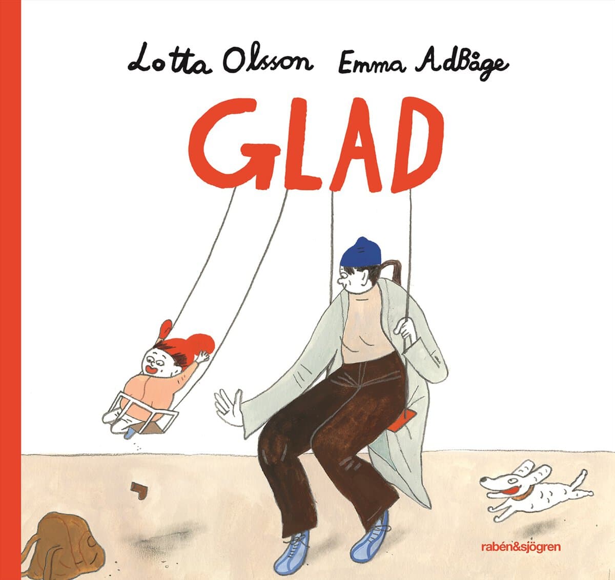 Olsson, Lotta ; Adbåge, Emma : Glad