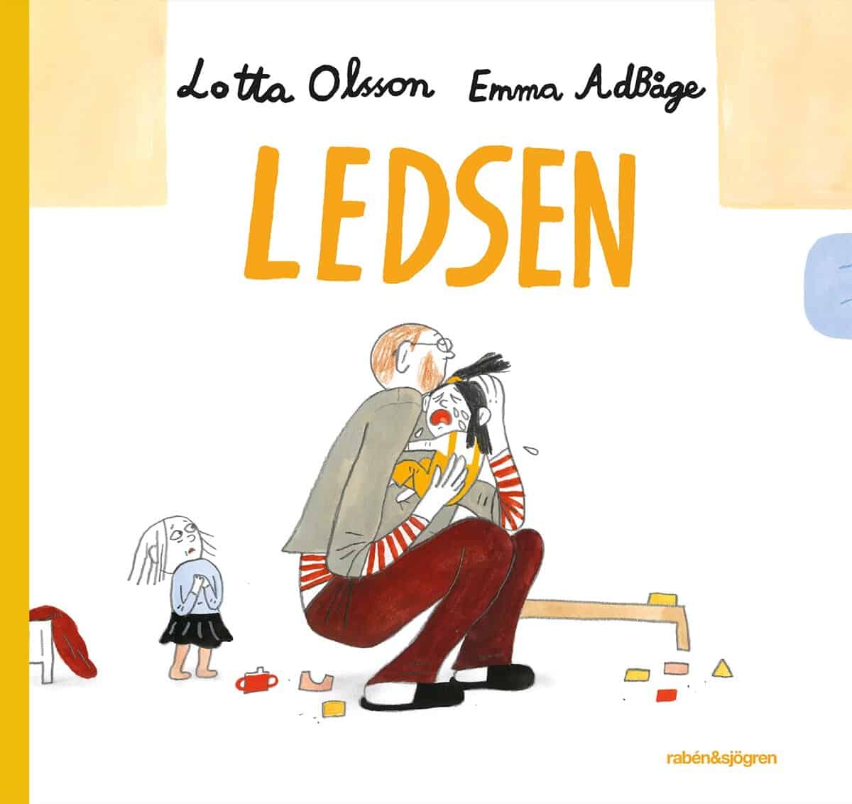 Olsson, Lotta ; Adbåge, Emma : Ledsen