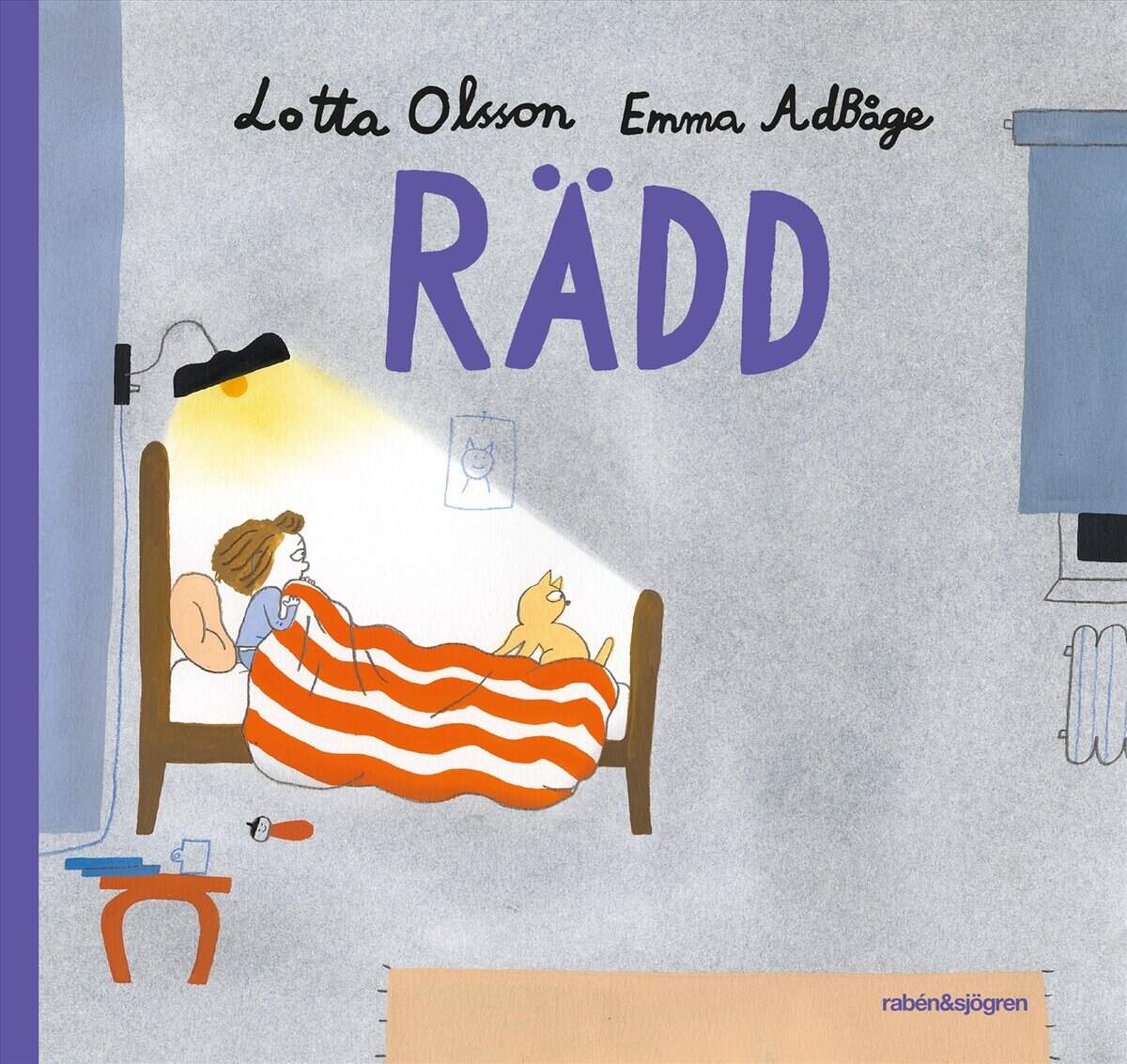 Olsson, Lotta ; AdBåge, Emma : Rädd