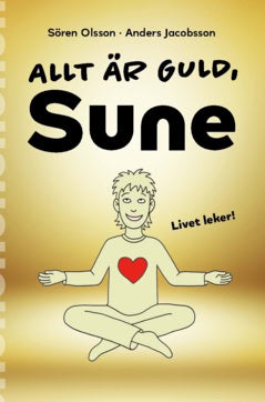 Olsson, Sören ; Jacobsson, Anders : Allt är guld, Sune