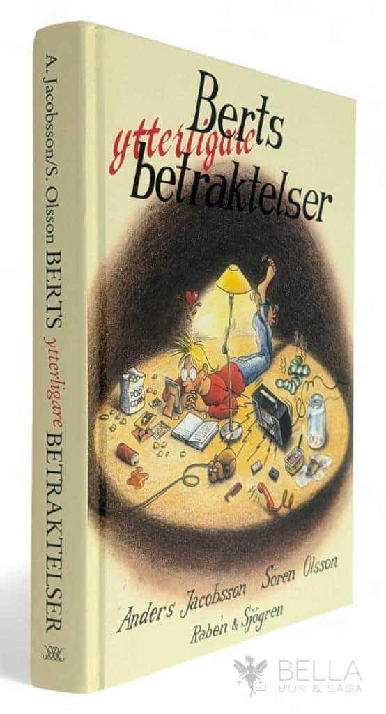 Olsson, Sören ; Jacobsson, Anders : Berts ytterligare betraktelser