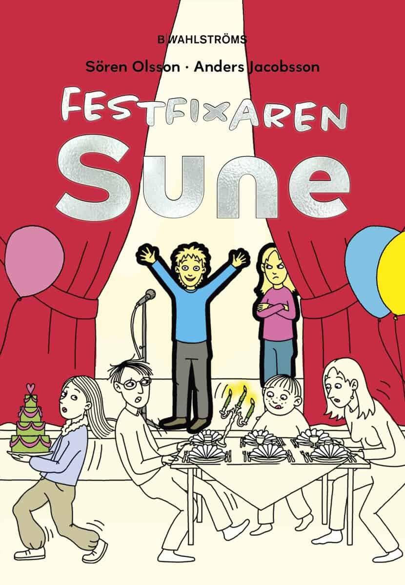 Olsson, Sören ; Jacobsson, Anders : Festfixaren Sune