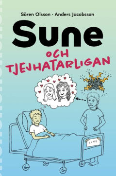 Olsson, Sören ; Jacobsson, Anders : Sune och tjejhatarligan