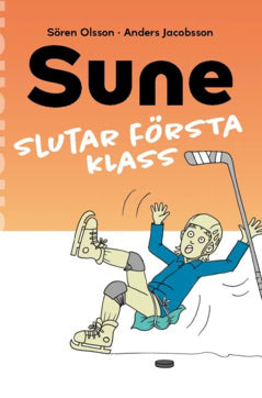 Olsson, Sören ; Jacobsson, Anders : Sune slutar första klass
