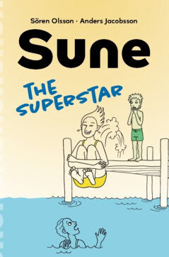 Olsson, Sören ; Jacobsson, Anders : Sune: the Superstar!