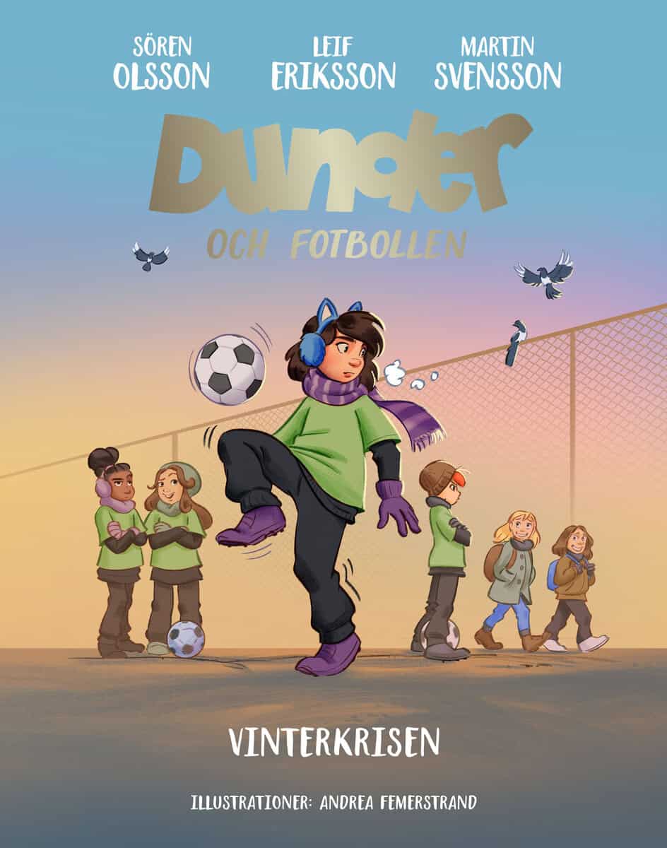 Olsson, Sören ; Svensson, Martin ; Eriksson, Leif : Dunder och fotbollen