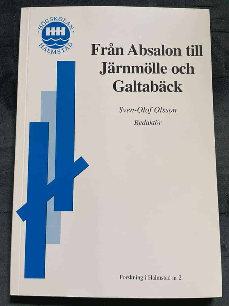 Olsson, Sven-Olof ; Högskolan i Halmstad : Från Absalon till Järnmölle och Galtabäck - länkar i halländsk medeltid