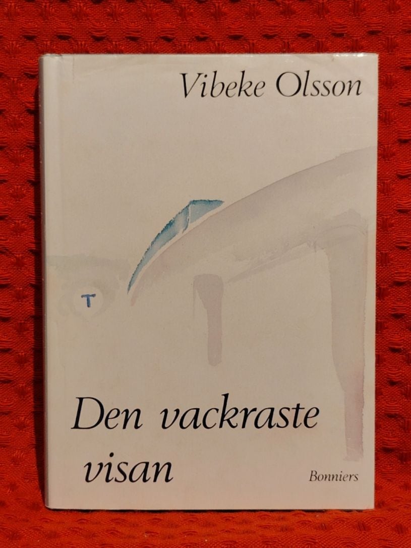 Olsson, Vibeke, 1958- : Den vackraste visan