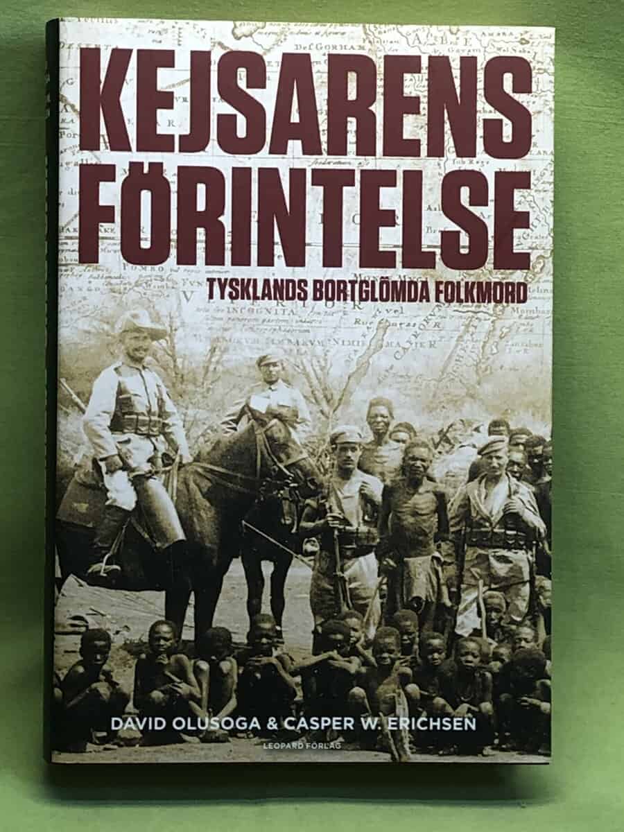 Olusoga, David ; Erichsen, Casper W. : Kejsarens förintelse