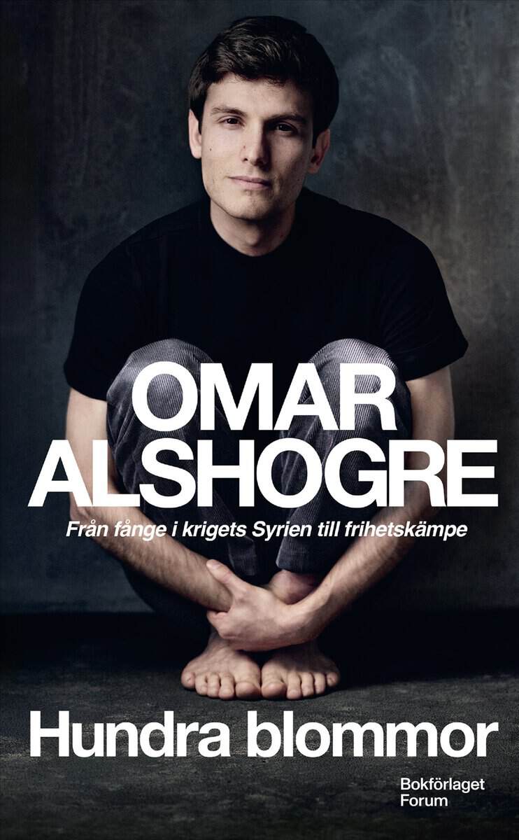 Omar Alshogre : Hundra blommor