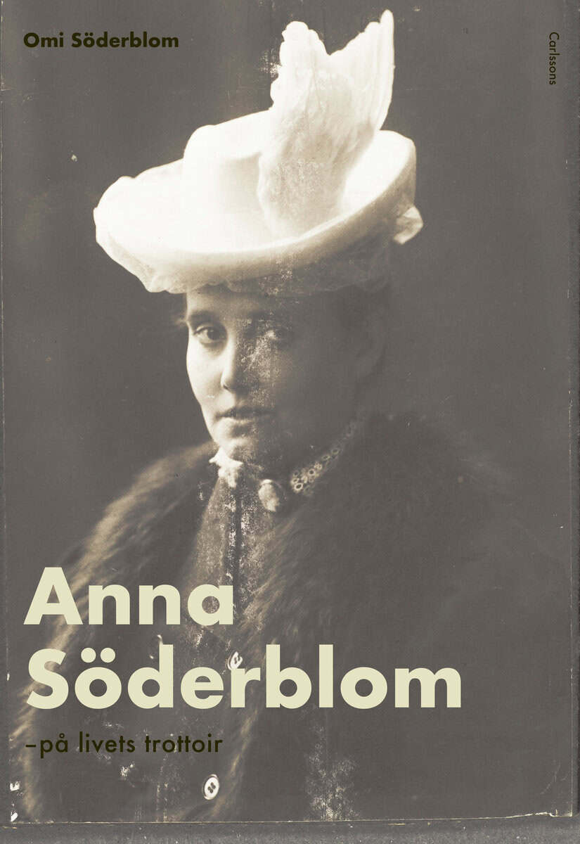 Omi Söderblom : Anna Söderblom på livets trottoir