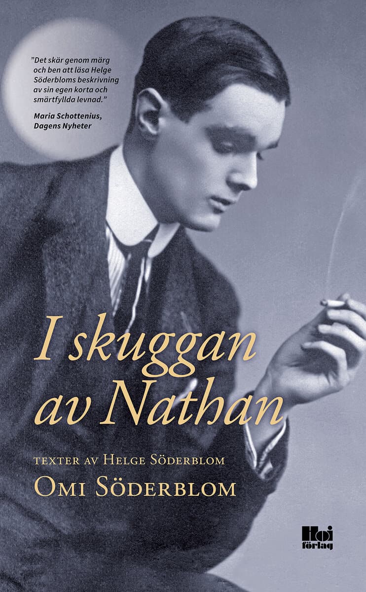Omi Söderblom : I skuggan av Nathan : texter av Helge Söderblom