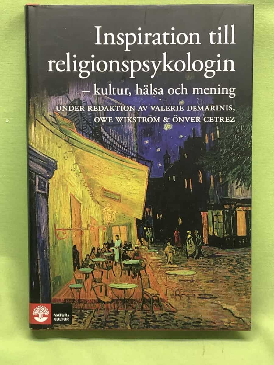 Lennart Belfrage, Önver Cetrez, Lars Johan Danbolt, Valerie Demarinis, Marieanne Ekedahl : Inspiration till religionspsykologin