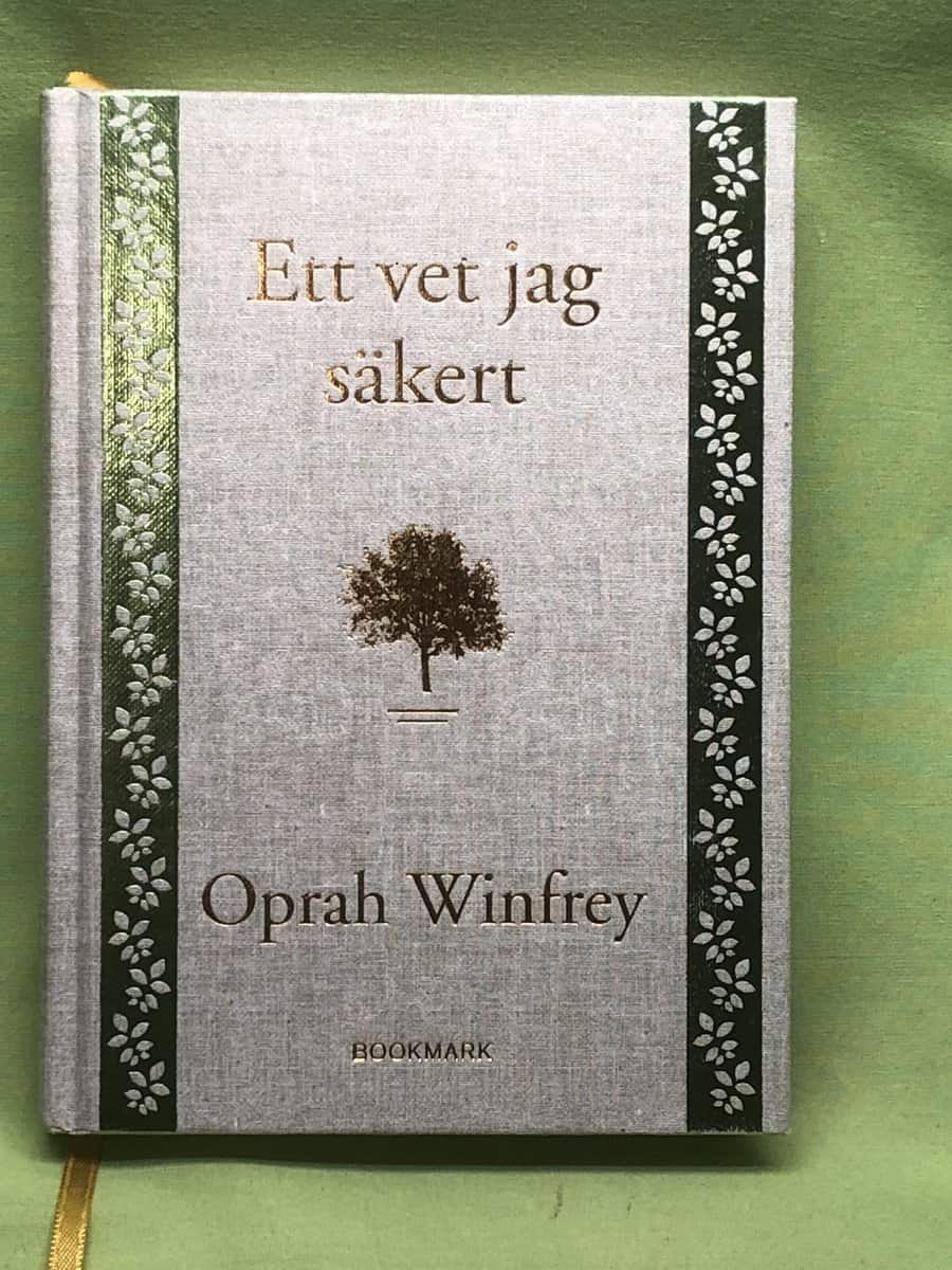 Oprah Winfrey : Ett vet jag säkert