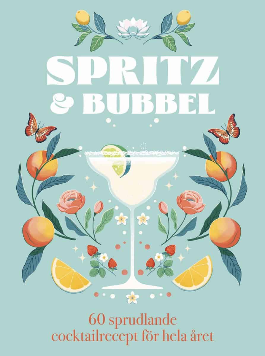 Orange Hippo! : Spritz & bubbel : 60 sprudlande cocktailrecept för hela året