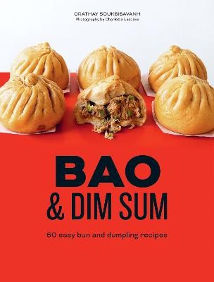 Orathay Souksisavanh : Bao & Dim Sum