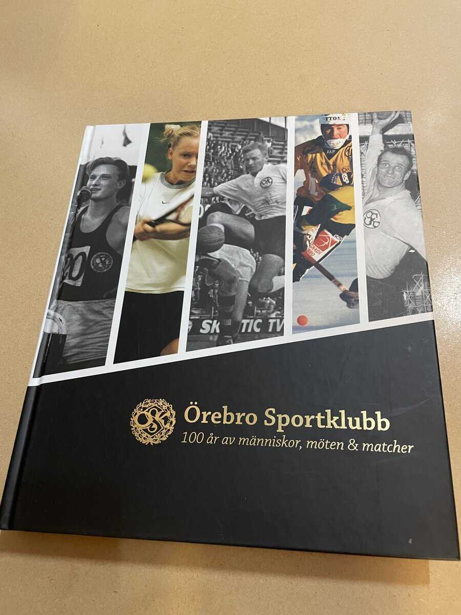 Örebro Sportklubb 100 år av människor, möten & matcher