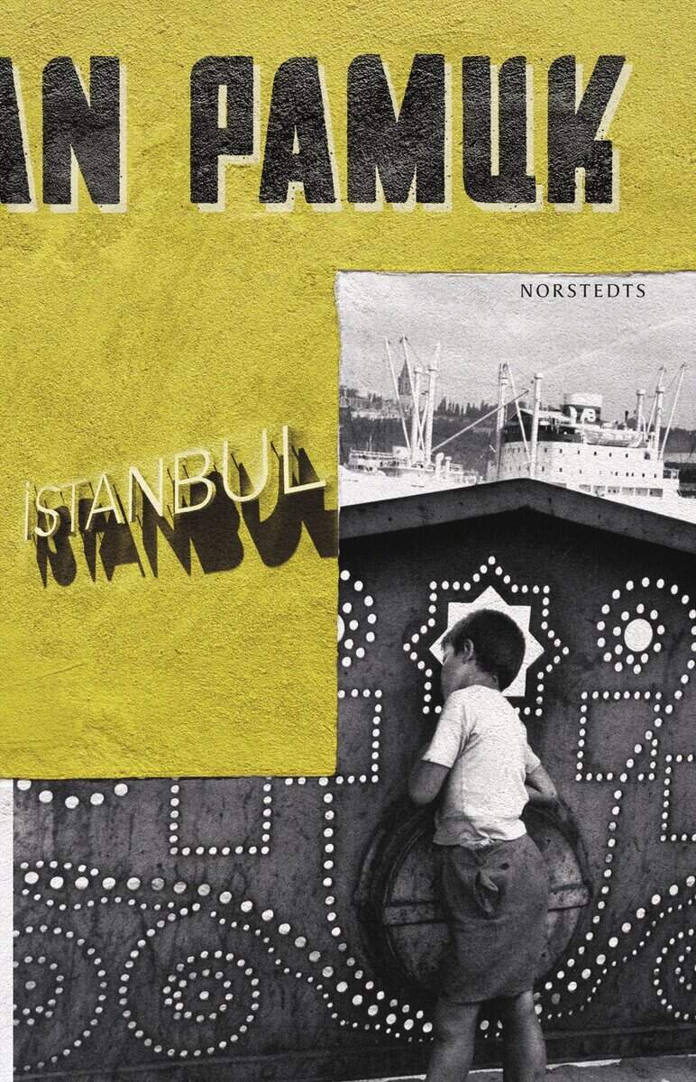 Orhan Pamuk : Istanbul - minnen av en stad