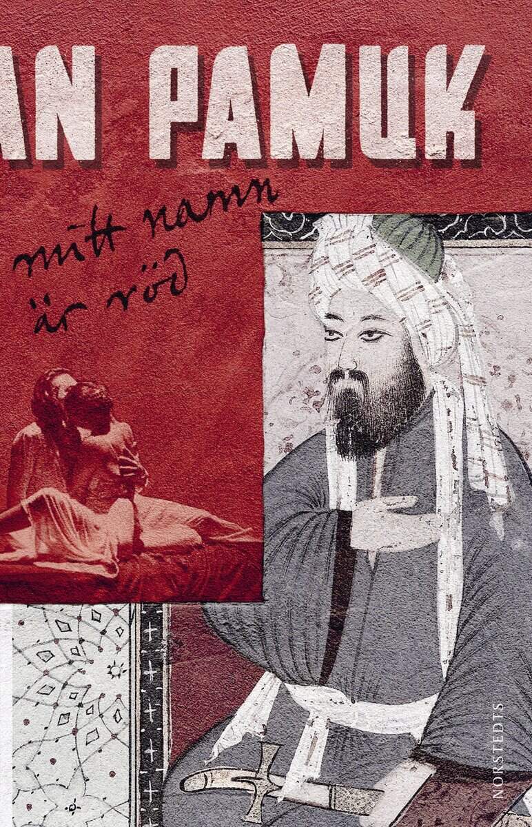 Orhan Pamuk : Mitt namn är Röd