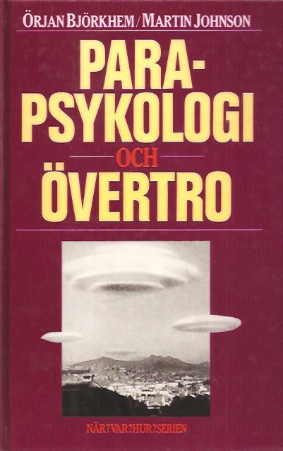 Örjan Björkhem : Parapsykologi och övertro