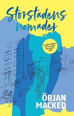 Örjan Macked : Storstadens nomader