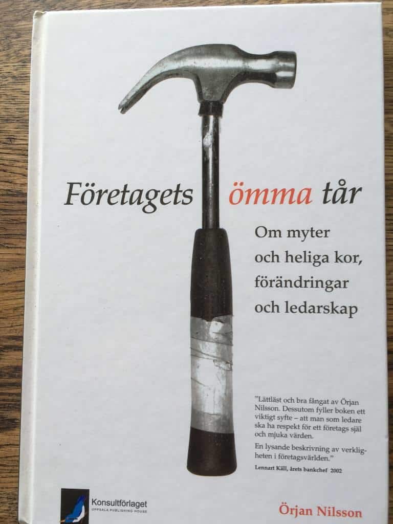 Örjan Nilsson : Företagets ömma tår