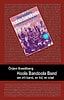 Örjan Svedberg : Hoola Bandoola Band : om ett band, en tid, en stad