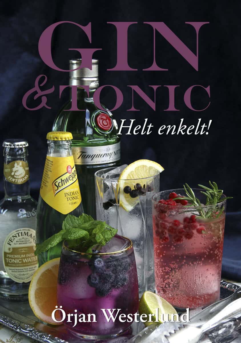 Örjan Westerlund : Gin & Tonic : Helt enkelt!