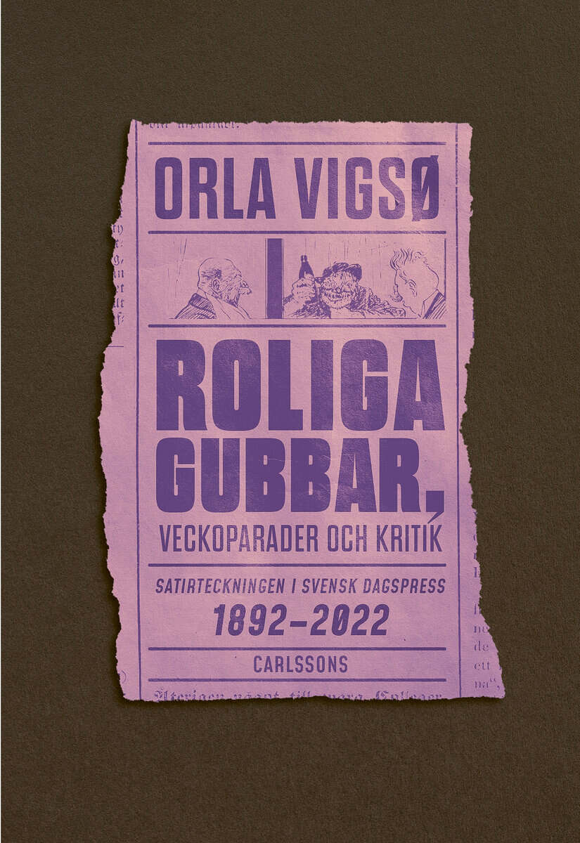 Orla Vigsø : Roliga gubbar, veckoparader och kritik