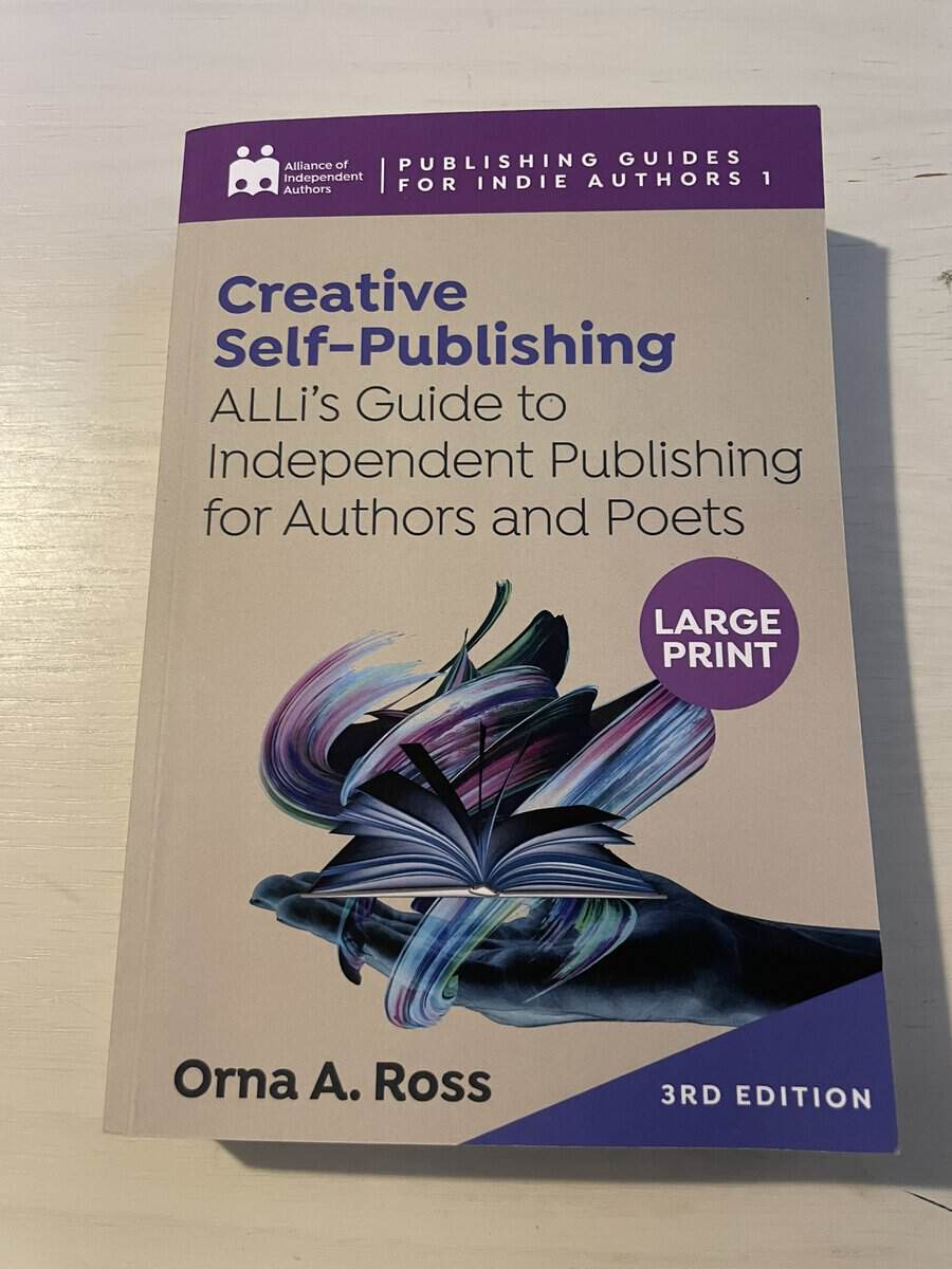 Orna A Ross : Creative Self-publishing - Alli's Guide to independent Publishing for Authors and Poets