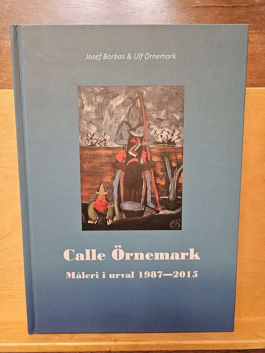 Örnemark, Carl Olof, Örnemark, Ulf, Borbas, Josef : Calle Örnemark