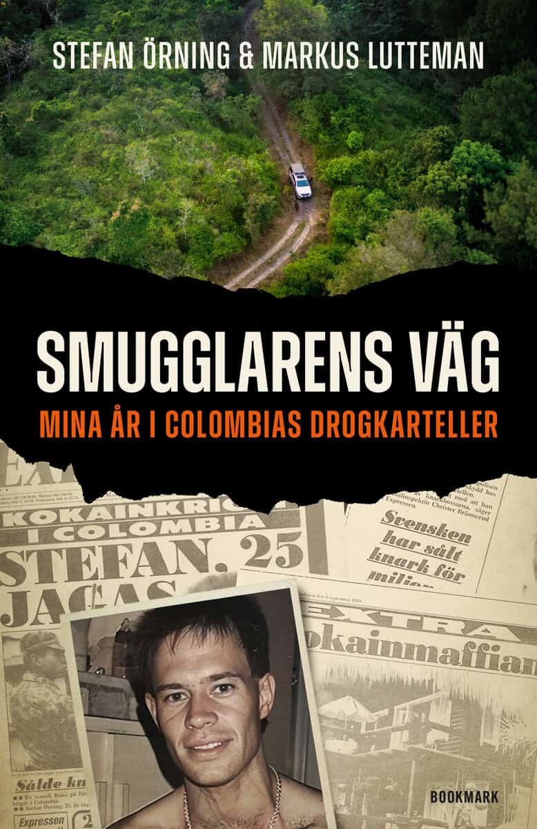 Örning, Stefan ; Lutteman, Markus : Smugglarens väg : mina år i Colombias drogkarteller
