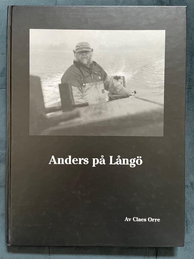 Orre, Claes ; Kalmar läns museum : Anders på Långö