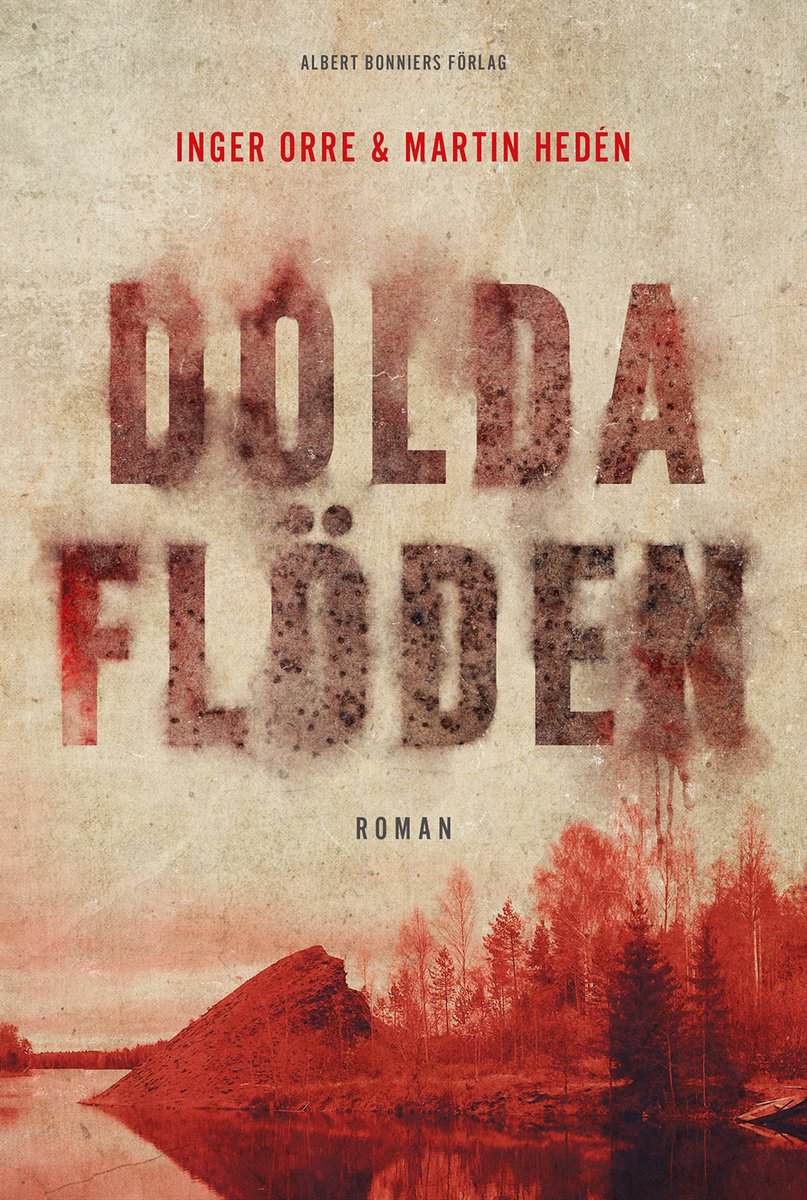 Orre, Inger; Hedén, Martin : Dolda flöden