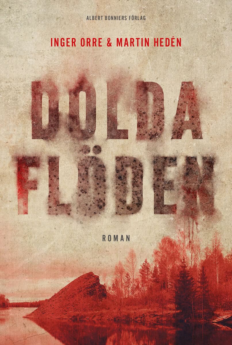 Orre, Inger ; Hedén, Martin : Dolda flöden