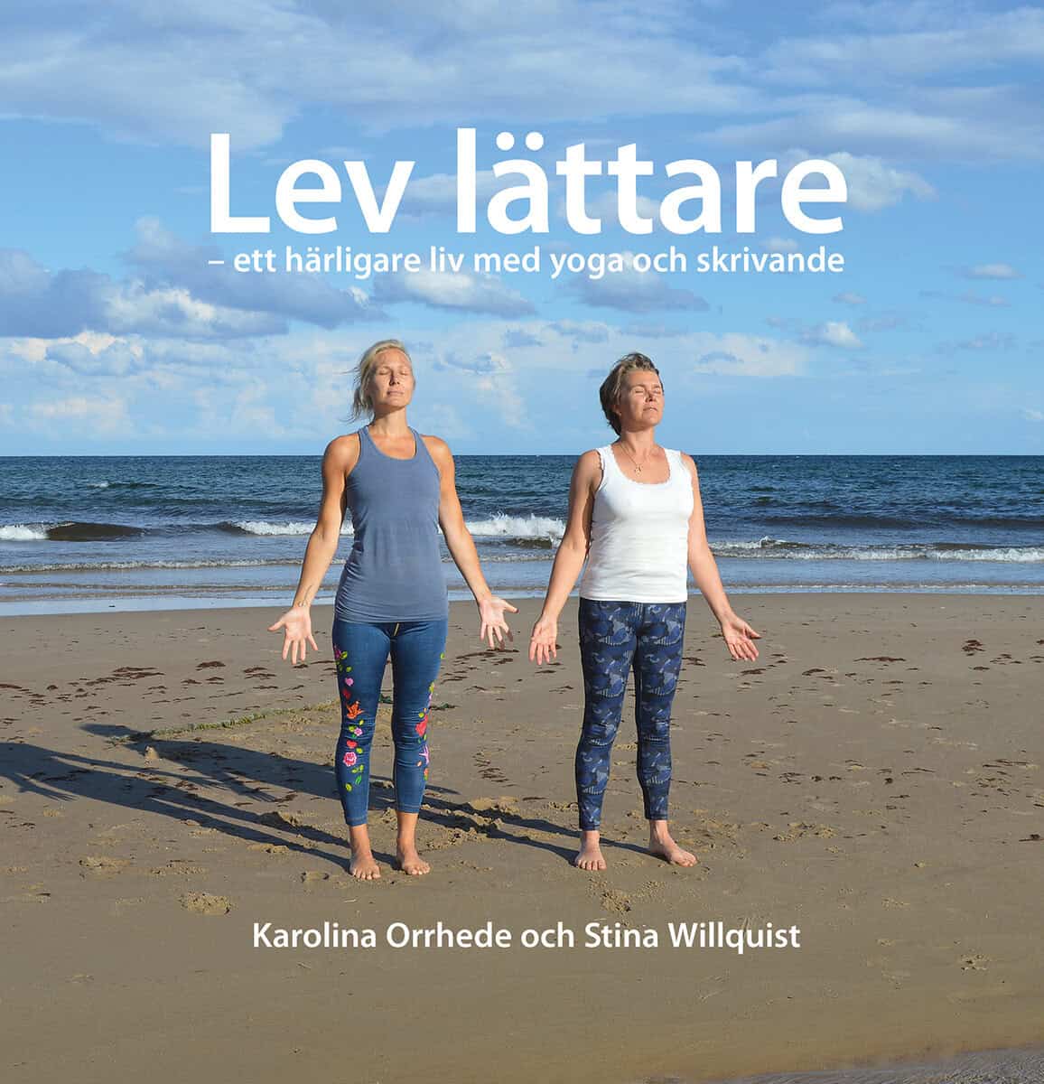 Orrhede, Karolina ; Willquist, Stina : Lev lättare