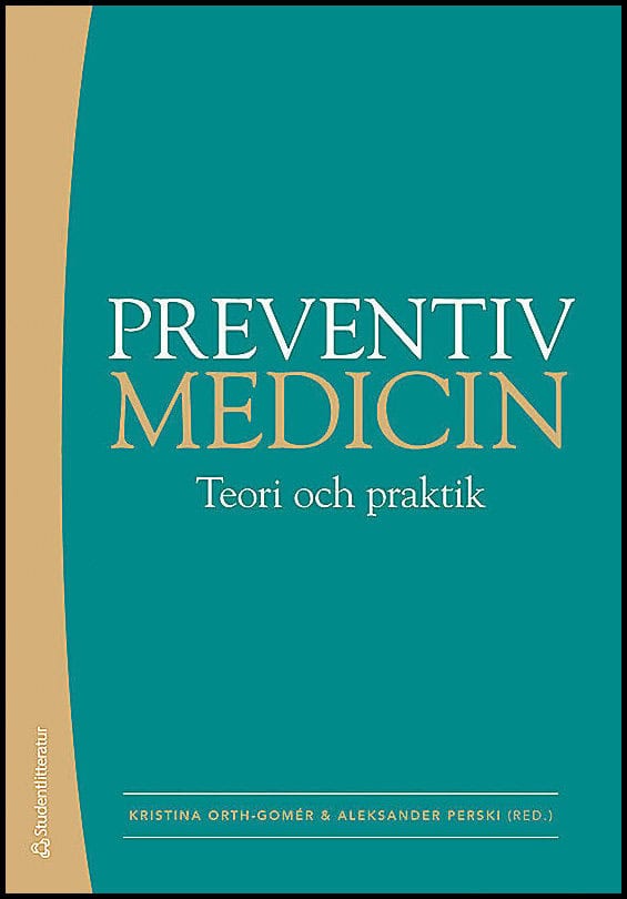 Orth-Gomér, Kristina; Perski, Aleksander : Preventiv medicin