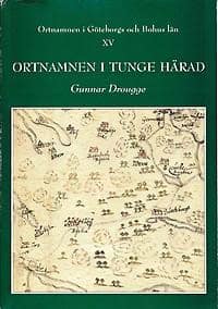 Ortnamnen i Göteborgs och Bohus län 15. Ortnamnen i Tunge härad