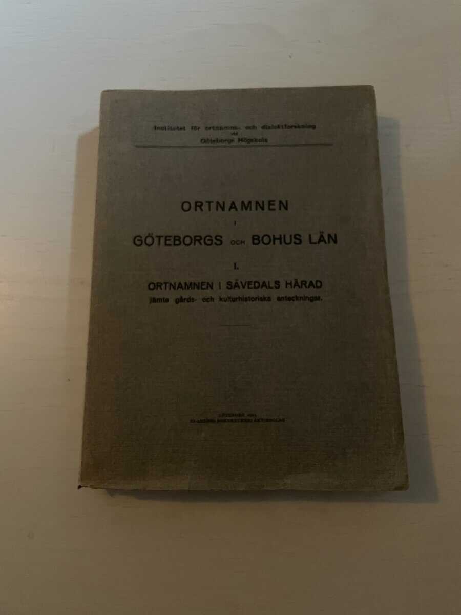 Ortnamnen i Göteborgs och Bohus län I (1) - Ortnamnen i Sävedals Härad
