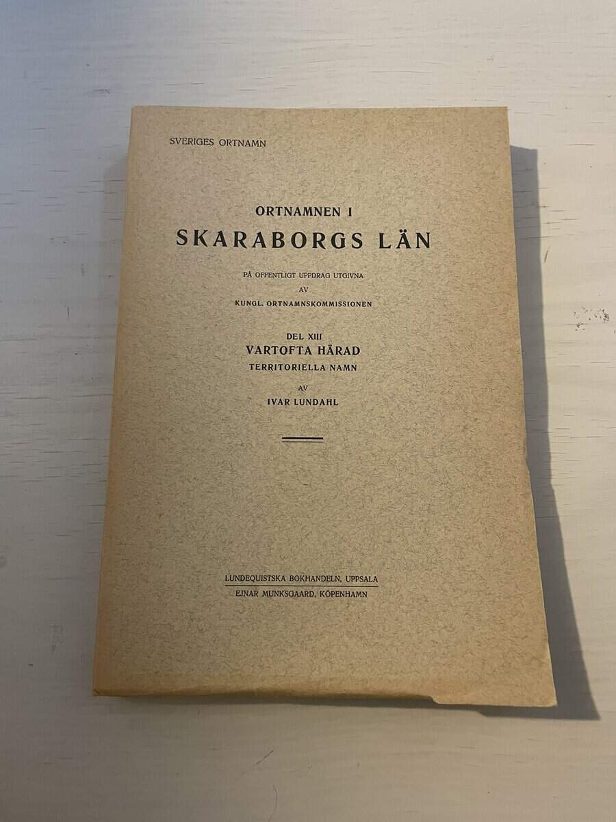 Ortnamnen i Skaraborgs län - Del XIII (13) Vartofta härad