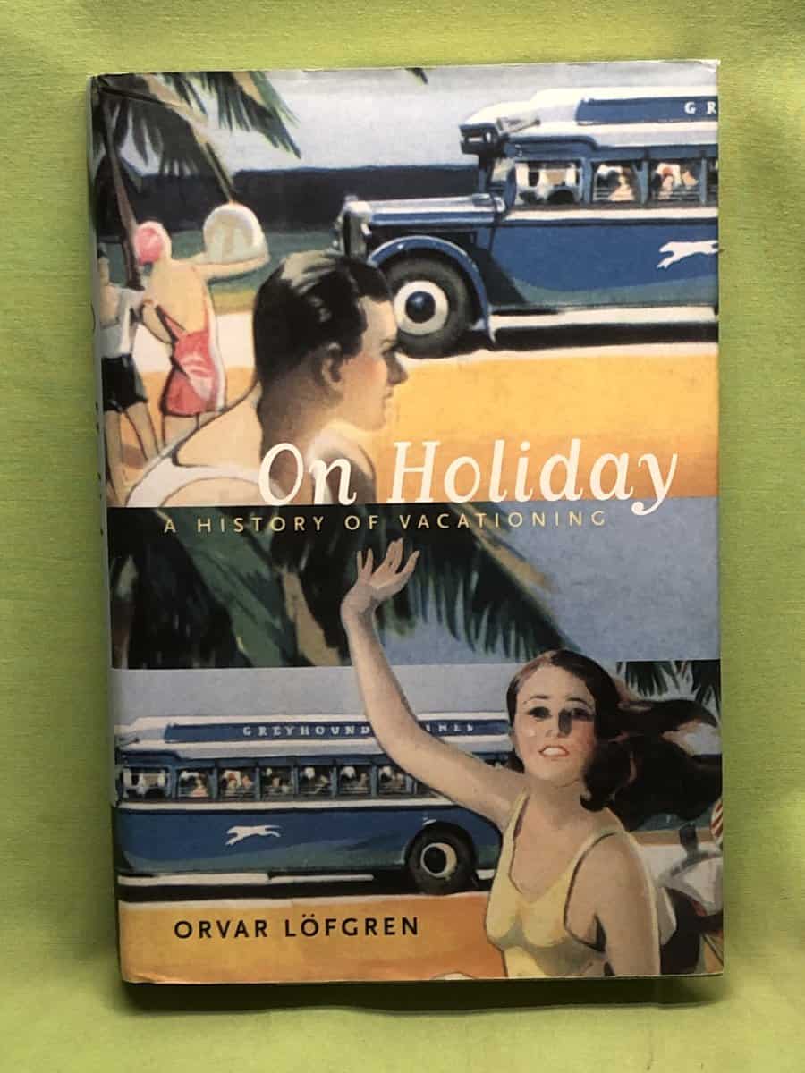 Orvar Löfgren : On Holiday