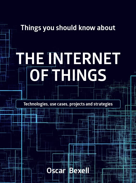 Oscar Bexell : Things you should know about the Internet of things