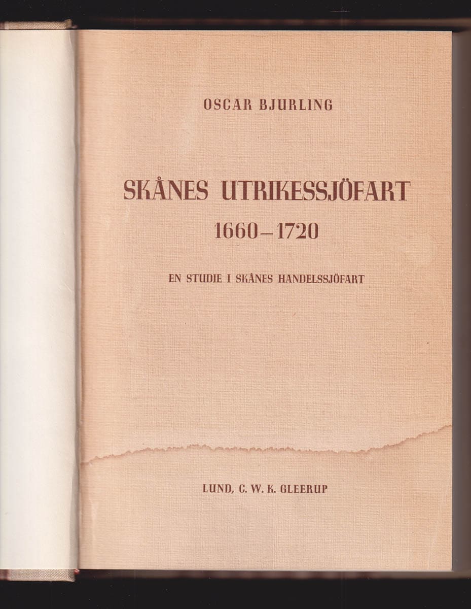 Oscar Bjurling : Skånes utrikessjöfart 1660-1720
