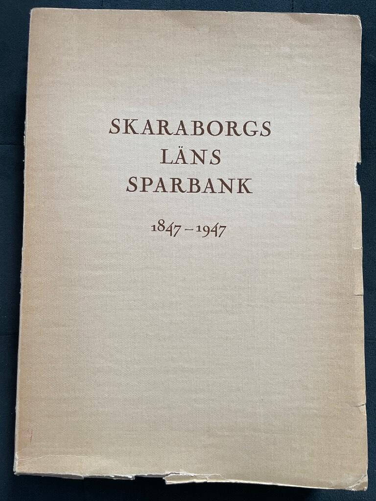 Oscar Bjurling : Skaraborgs läns sparbank 1847-1947